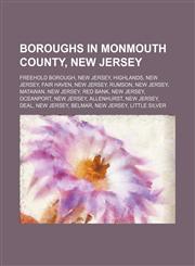 Boroughs in Monmouth County, New Jersey Freehold Borough, New Jersey, Highlands, New Jersey, Fair Haven, New Jersey, Rumson, New Jersey,1234603748,9781234603748