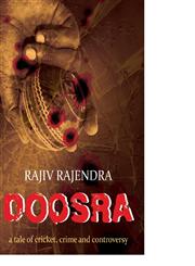 Doosra A Tale of Cricket, Crime and Controversy,8129118467,9788129118462