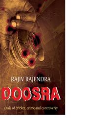 Doosra A Tale of Cricket, Crime and Controversy,8129118467,9788129118462