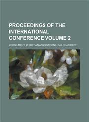 Proceedings of the international conference Volume 2,1234157519,9781234157517