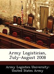 Army Logistician, July-August 2008,1249557062,9781249557067