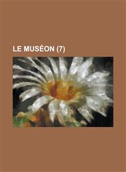 Le Museon (7 ),1234489279,9781234489274