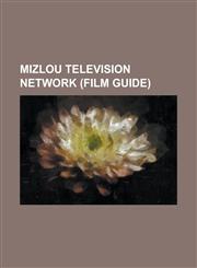 Mizlou Television Network (Film Guide) Fourth Television Network, List of Chick-Fil-A Bowl Broadcasters, List of Coca-Cola 600 Broadcasters, Margate,1230806628,9781230806624