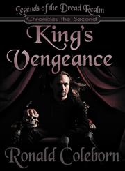 King's Vengeance Legends of the Dread Realm: Chronicles the Second,1935702149,9781935702146