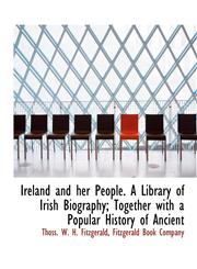 Ireland and her People. A Library of Irish Biography; Together with a Popular History of Ancient,1140415328,9781140415329