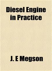 Diesel Engine in Practice,115202664X,9781152026643