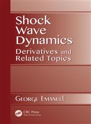 Shock Wave Dynamics Derivatives and Related Topics 1st Edition,1466564202,9781466564206