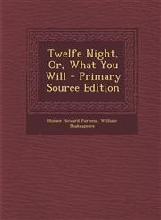 Twelfe Night, Or, What You Will,1289438293,9781289438296