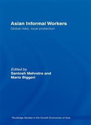 Asian Informal Workers Global Risks Local Protection,0415382750,9780415382755