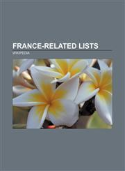 France-related lists Departments of France, Regions of France, List of companies of France, National parks of France,1157684246,9781157684244