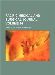 Pacific medical and surgical journal Volume 14,1153975297,9781153975292
