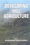 Developing Hill Agriculture 1st Edition,8186030980,9788186030981
