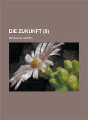 Die Zukunft (9),1234995808,9781234995805