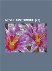 Revue Historique (70),1234544555,9781234544553