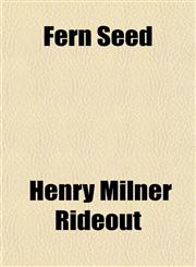 Fern Seed,1151614831,9781151614834