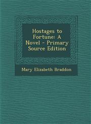 Hostages to Fortune,1289961409,9781289961404
