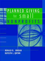 Planned Giving for Small Nonprofits,0471212091,9780471212096