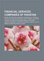 Financial services companies of Pakistan Banks of Pakistan, Insurance companies of Pakistan, Aga Khan Fund for Economic Development,1158223269,9781158223268