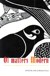 Of Matters Modern The Experience of Modernity in Colonial and Postcolonial South Asia,190542261X,9781905422616