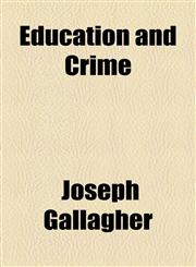 Education and Crime,1154554783,9781154554786