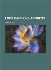 Look Back on Happiness,1153744201,9781153744201