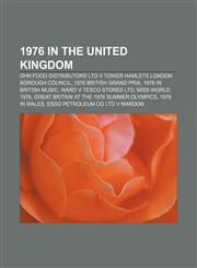 1976 in the United Kingdom DHN Food Distributors Ltd v Tower Hamlets London Borough Council, 1976 British Grand Prix, 1976 in British music,1157676502,9781157676508