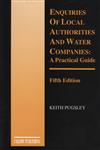 Enquiries Of Local Authorities And Water Companies A Practical Guide 5th Edition,1898899959,9781898899952