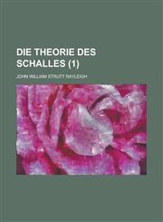 Die Theorie Des Schalles (1),1153543907,9781153543903