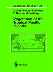 Vegetation of the Tropical Pacific Islands,038798285X,9780387982854
