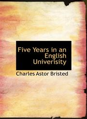 Five Years in an English Univerisity,1115548174,9781115548175