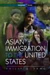 Asian Immigration to the United States.,074564502X,9780745645025