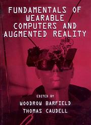 Fundamentals of Wearable Computers and Augmented Reality 1st Edition,0805829024,9780805829020