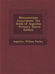 Monumentum Ancyranum The Deeds of Augustus - Primary Source Edition,1293289426,9781293289426