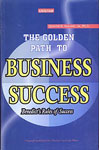 Golden Path to Business Success The Benedict Rules of Success 1st Indian Edition,8186898743,9788186898741
