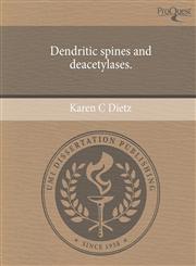 Dendritic spines and deacetylases.,1243973226,9781243973221