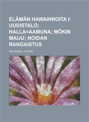 Elämän hawainnoita I,1236708121,9781236708120