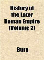 History of the Later Roman Empire (Volume 2),1151422185,9781151422187