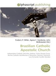 Brazilian Catholic Apostolic Church,613025363X,9786130253639