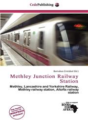 Methley Junction Railway Station,6136895048,9786136895048