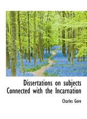 Dissertations on subjects Connected with the Incarnation,1113688203,9781113688200