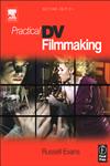 Practical DV Filmmaking 2nd Edition,0240807383,9780240807386