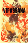 Vipassana A Universal Buddhist Meditation Technique 1st Edition,8170306124,9788170306122