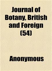 Journal of Botany, British and Foreign (54),1152354477,9781152354470