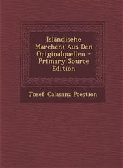 Islandische Marchen Aus Den Originalquellen - Primary Source Edition,1293840017,9781293840016