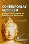 Contemporary Buddhism Comparative Studies on Eurasia and South Asia 1st Edition,817541586X,9788175415867