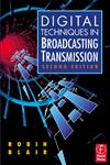 Digital Techniques in Broadcasting Transmission 2nd Edition,0240805089,9780240805085