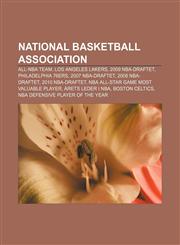 National Basketball Association All-NBA Team, Los Angeles Lakers, 2009 NBA-draftet, Philadelphia 76ers, 2007 NBA-draftet, 2008 NBA-draftet,1232790427,9781232790426