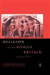Religion in Late Roman Britain: Forces of Change,0415118557,9780415118552