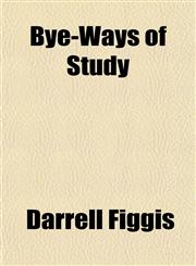 Bye-Ways of Study,1154897915,9781154897913