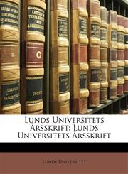 Lunds Universitets Årsskrift Lunds Universitets Årsskrift,1147647852,9781147647853